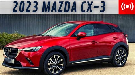 2023 Mazda CX3 Redesign Launch Specifications Reviews - YouTube