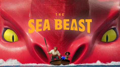 The Sea Beast Review: A Spectacular Animated Adventure - THE ILLUMINERDI