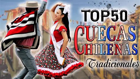 The Best Chilean Cueca Songs All The Time | Traditional Chilean Music ...