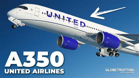 United Airlines And The Airbus A350... - YouTube