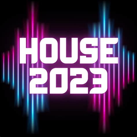 ‎House 2023 by Various Artists on Apple Music