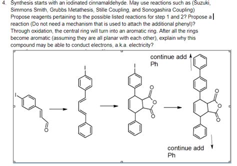 Solved 4. Synthesis starts with an iodinated cinnamaldehyde. | Chegg.com