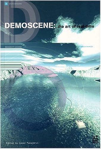 DEMOSCENE THE ART OF REAL-TIME EBOOK PDF