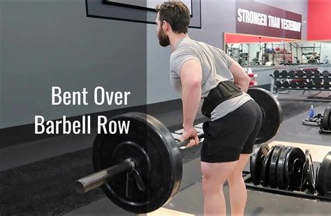 Bent Over Barbell Row Muscles Worked & Proper Form