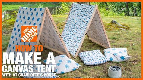 How to Make a Canvas Tent with @AtCharlottesHouse | The Home Depot Kids ...