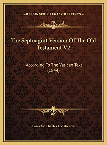 The Septuagint Version Of The Old Testament V2: According To The ...