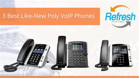 3 Best Like-New Poly (Polycom) VoIP Phones - VoIP Insider