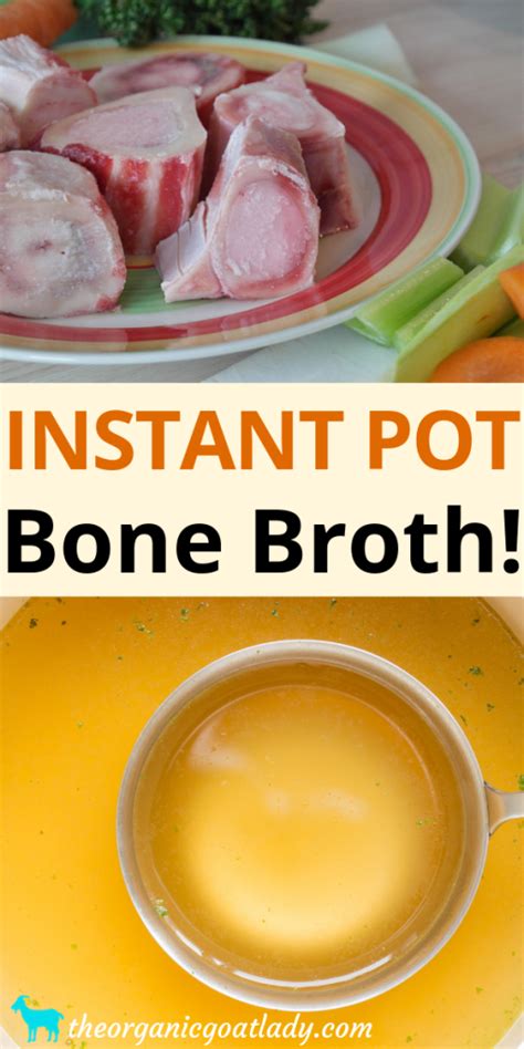 How to Make Instant Pot Bone Broth - The Organic Goat Lady