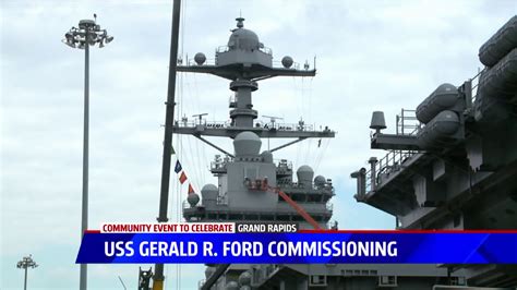 USS Gerald R. Ford commissioning this week