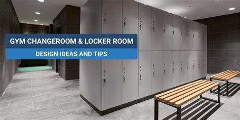 Gym Changeroom & Locker Room Design Ideas and Tips - CUBISPEC