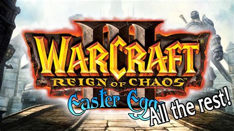 Warcraft III Easter Eggs: More Secrets in Reign of Chaos - YouTube