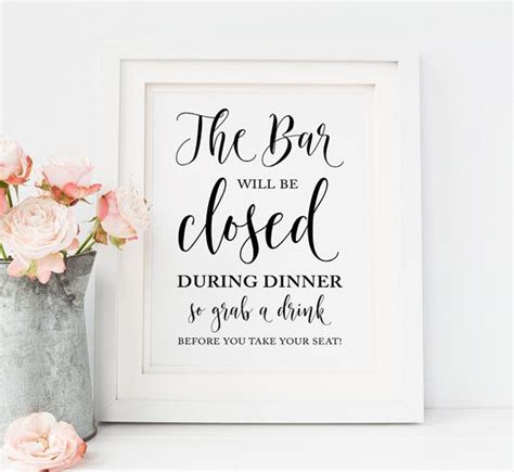 The Bar Will Be Closed During Dinner Sign DIY Wedding - Etsy India ...