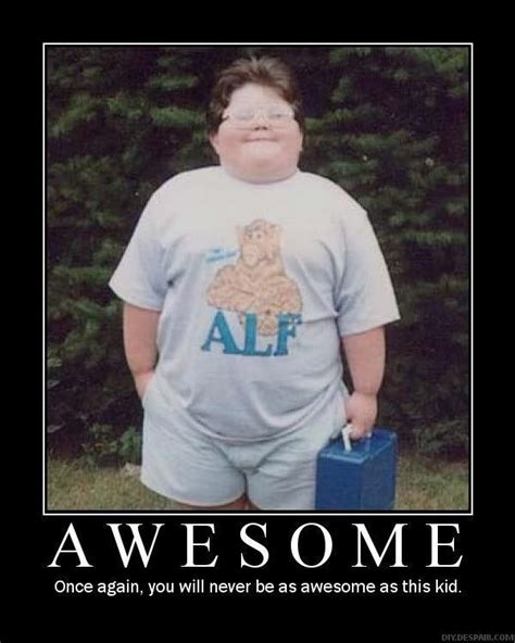 [Image - 22184] | Fat Alf Kid | Know Your Meme