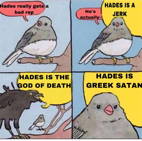 Hades is actually one of the nicest gods in Greek Mythology : r/dankmemes