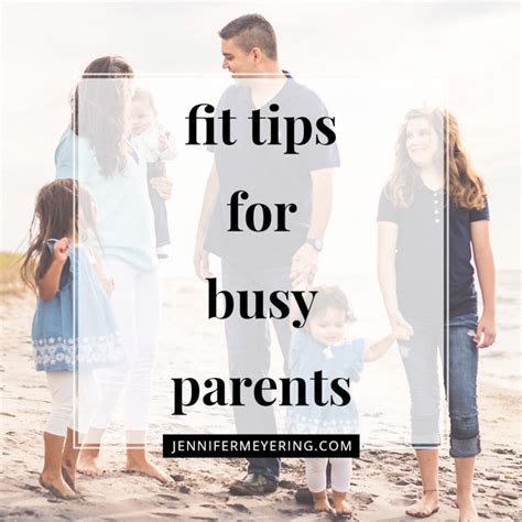 Fit Tips For Busy Parents - Jennifer Meyering