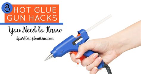 8 Hot Glue Gun Hacks You Need to Know - Sparkles of Sunshine