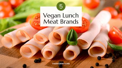 5 Best Vegan Lunch Meat Brands | Food For Net