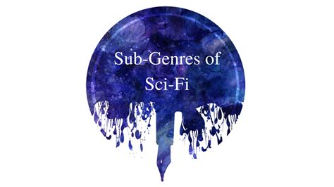 Sub-Genres of Sci-Fi