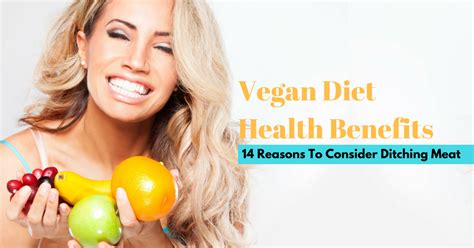 Vegan Diet Health Benefits: 14 Reasons To Consider Ditching Meat