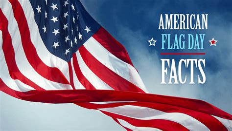 Flag Day Facts and Quotations