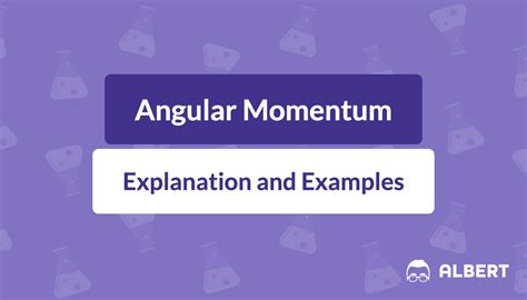 Angular Momentum: Explanation and Examples | Albert Resources