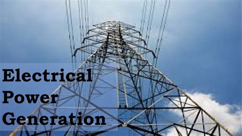 Electrical Power Generation- Introduction - YouTube