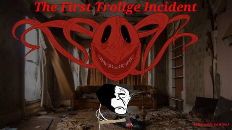 The First Trollge Incident (Shmooify Edition/ Universe) - YouTube