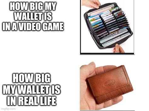 I wish I had that wallet.... - Imgflip