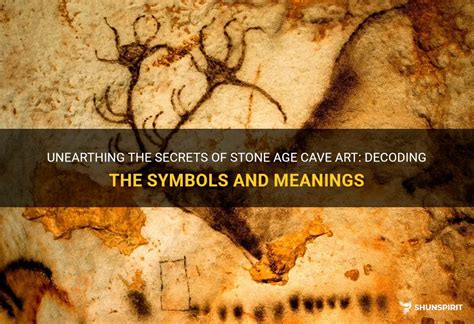 Unearthing The Secrets Of Stone Age Cave Art: Decoding The Symbols And ...