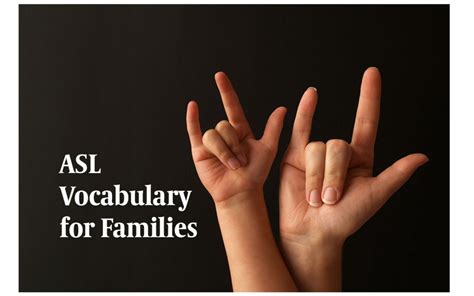 Basic ASL Vocabulary for Families - American Society for Deaf Children