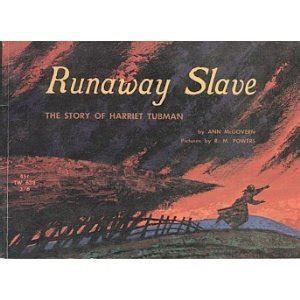 Runaway Slave: The Story of Harriet Tubman by Ann McGovern — Reviews ...