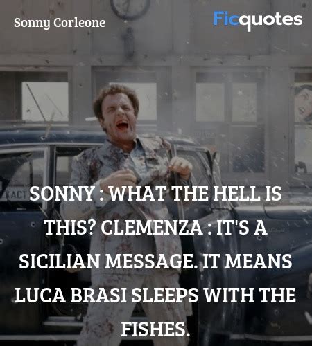 Sonny Corleone Quotes - The Godfather (1972)