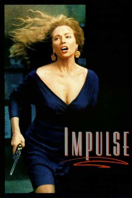 ‎Impulse (1990) directed by Sondra Locke • Reviews, film + cast ...