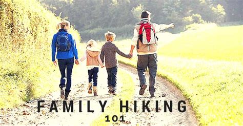 Family Hiking 101 - Child Development Institute