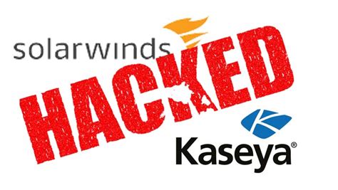 SolarWinds Kaseya Cybersecurity Failures - Simple Online Security