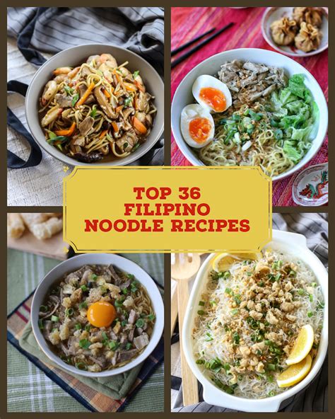 Top 36 Filipino Noodle Recipes - Ang Sarap