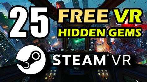 25 FREE VR Games - Hidden Gems of Steam VR! - YouTube