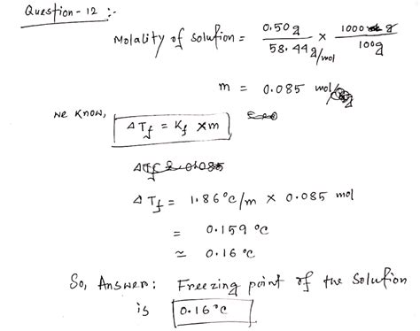 [Solved] the freezing depression formula =Kf x m x i and NaCl has i=2 ...