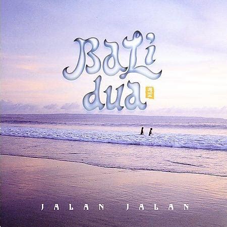 Jalan Jalan - Bali Dua (2001, CD) | Discogs