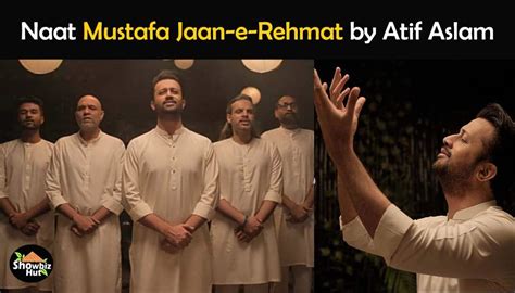 Mustafa Jaan e Rehmat by Atif Aslam Lyrics – Atif Aslam New Naat ...