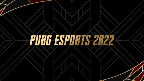 PUBG ESPORTS 2022 - NEWS - PUBG: BATTLEGROUNDS