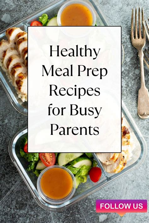 "Quick and Easy Meal Prep Ideas for Busy Parents"