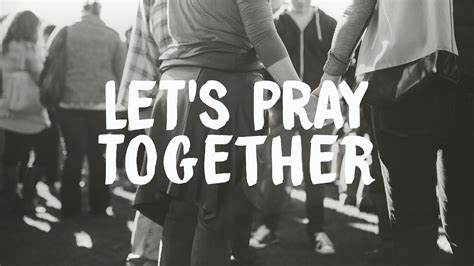 Let’s Pray Together | Word Of Grace Church