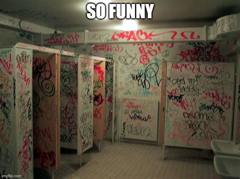 Image tagged in vandalism,graffiti,bathroom,oh wow are you actually ...