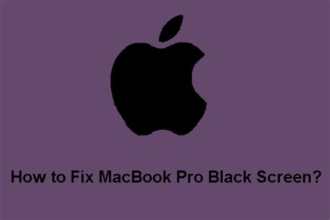 How to Fix MacBook Pro Black Screen | Reasons and Solutions