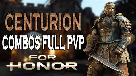 FOR HONOR |CABALLEROS CENTURION | COMBOS FULL PVP | GAMEPLAY ESPAÑOL ...