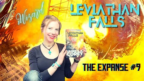 LEVIATHAN FALLS (THE EXPANSE #9) by James S. A. Corey | Book Review ...