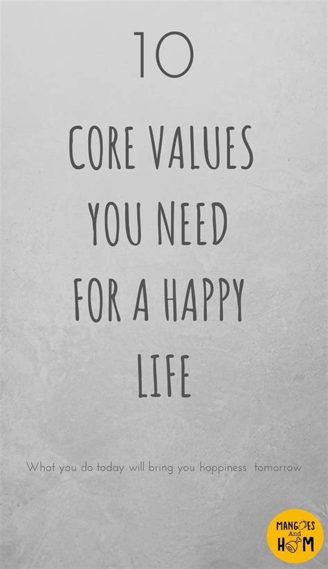 10 core values you need to live a happy life - Living a life worth ...