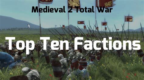 Medieval 2 Total War: Top Ten Factions (Vanilla) - YouTube