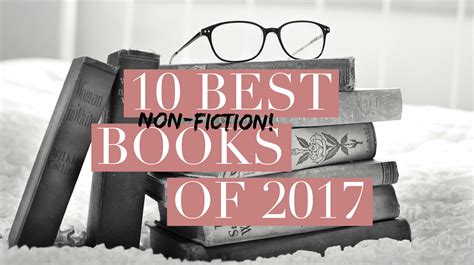 10 Best Non-Fiction books of 2017 — 10 Things To Tell You.